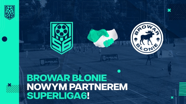 Browar Błonie sponsorem turniejów Superliga6!