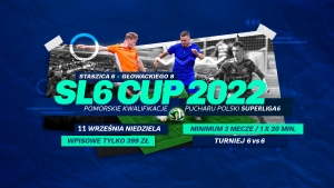 Zapraszamy do udziału w SL6 CUP 2022!