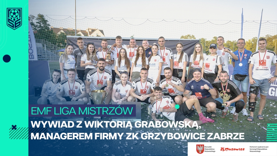 Przygotowania do Ligi Mistrzów EMF – Wywiad z Wiktorią Grabowską, Managerem Firmy ZK Grzybowice Zabrze!